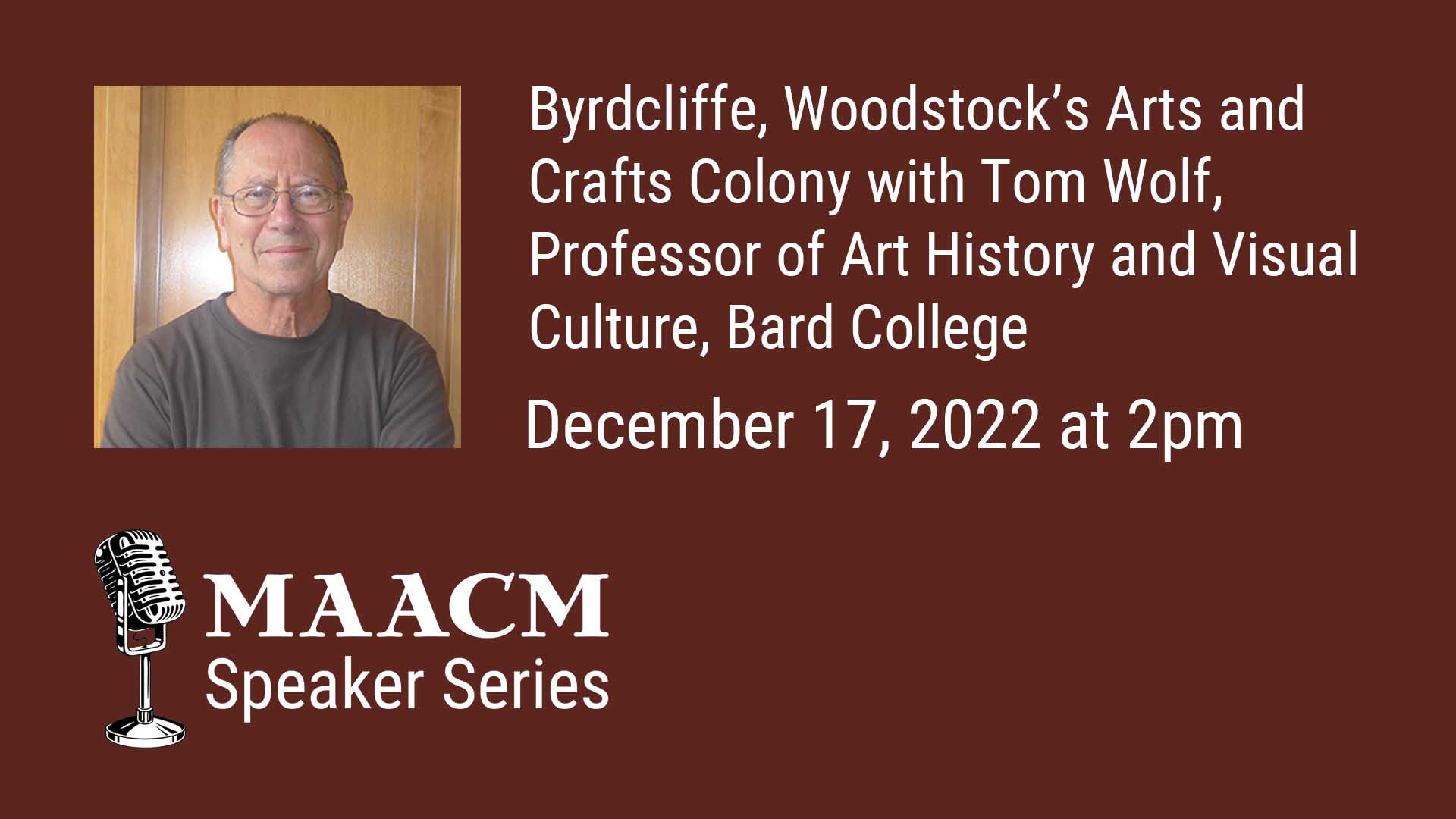 Byrdcliffe, Woodstock’s Arts and Crafts Colony with Tom Wolf